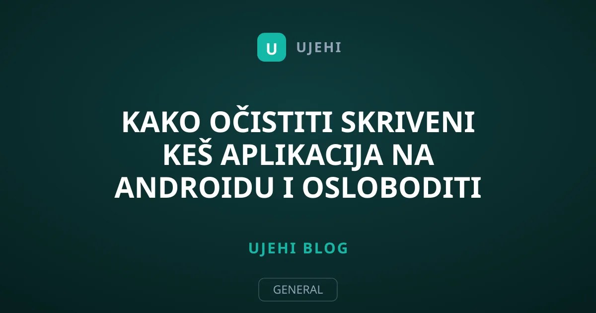 Kako očistiti skriveni keš aplikacija na Androidu i osloboditi prostor
